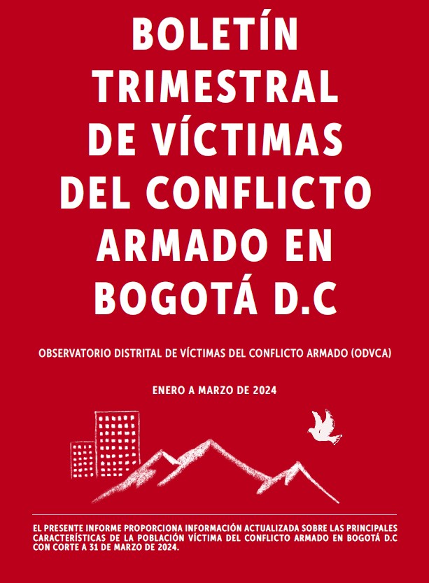 Boletín Víctimas Bogotá trimestral enero a marzo 2024