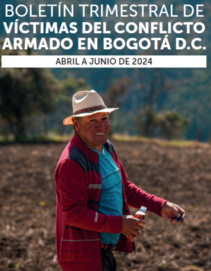 Boletín Victimas Bogotá trimestre abril a junio 2024